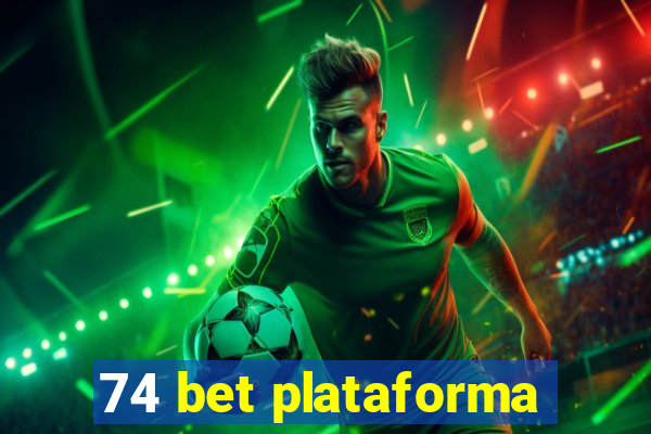 74 bet plataforma